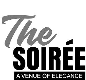 THE SOIRÉE A VENUE OF ELEGANCE trademark