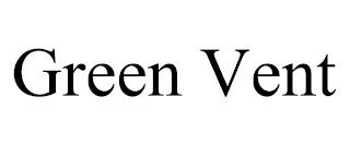 GREEN VENT trademark