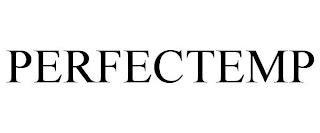 PERFECTEMP trademark