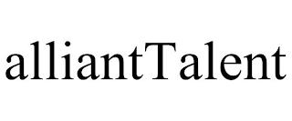 ALLIANTTALENT trademark