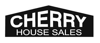 CHERRY HOUSE SALES trademark