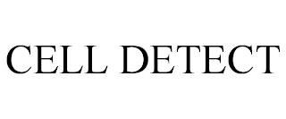 CELL DETECT trademark