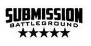 SUBMISSION BATTLEGROUND trademark