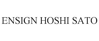 ENSIGN HOSHI SATO trademark