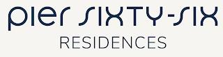 PIER SIXTY-SIX RESIDENCES trademark