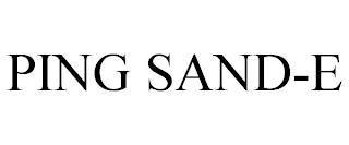 PING SAND-E trademark