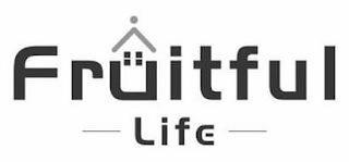 FRUITFUL LIFE trademark