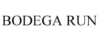 BODEGA RUN trademark