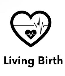 LIVING BIRTH trademark