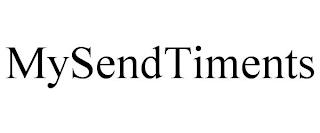 MYSENDTIMENTS trademark