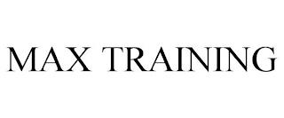 MAX TRAINING trademark