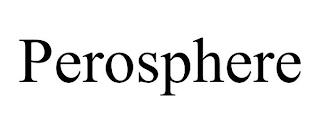 PEROSPHERE trademark