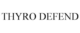 THYRO DEFEND trademark