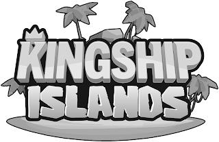 KINGSHIP ISLANDS trademark