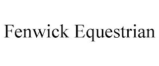 FENWICK EQUESTRIAN trademark