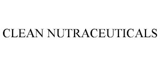 CLEAN NUTRACEUTICALS trademark