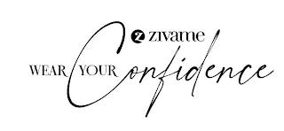 Z ZIVAME WEAR YOUR CONFIDENCE trademark