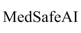 MEDSAFEAI trademark