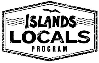 ISLANDS LOCALS PROGRAM trademark