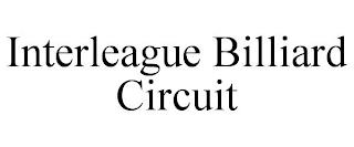 INTERLEAGUE BILLIARD CIRCUIT trademark