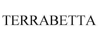 TERRABETTA trademark