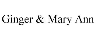 GINGER & MARY ANN trademark