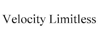 VELOCITY LIMITLESS trademark