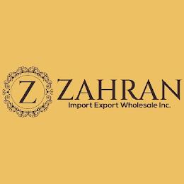 Z ZAHRAN IMPORT EXPORT WHOLESALE INC. trademark