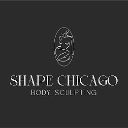 SHAPE CHICAGO BODY SCULPTING trademark