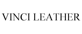 VINCI LEATHER trademark