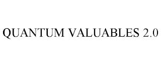 QUANTUM VALUABLES 2.0 trademark