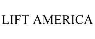 LIFT AMERICA trademark