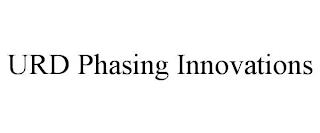 URD PHASING INNOVATIONS trademark