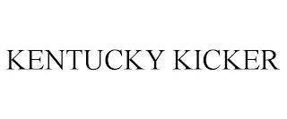 KENTUCKY KICKER trademark