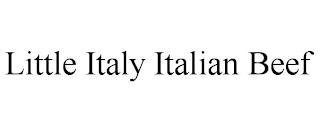 LITTLE ITALY ITALIAN BEEF trademark