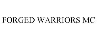 FORGED WARRIORS MC trademark