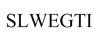 SLWEGTI trademark