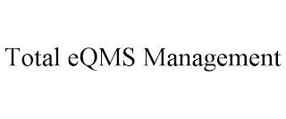 TOTAL EQMS MANAGEMENT trademark