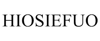 HIOSIEFUO trademark