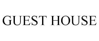 GUEST HOUSE trademark