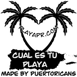 PLAYAPR.COM CUAL ES TU PLAYA MADE BY PUERTORICANS trademark