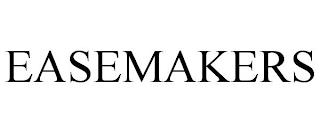 EASEMAKERS trademark