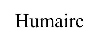 HUMAIRC trademark