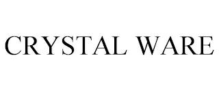 CRYSTAL WARE trademark