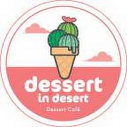 DESSERT IN DESERT AND DESERT CAFE trademark