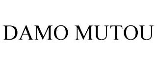 DAMO MUTOU trademark