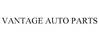 VANTAGE AUTO PARTS trademark