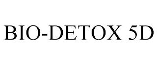 BIO-DETOX 5D trademark