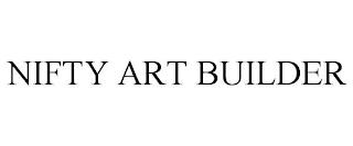 NIFTY ART BUILDER trademark