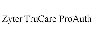 ZYTER|TRUCARE PROAUTH trademark